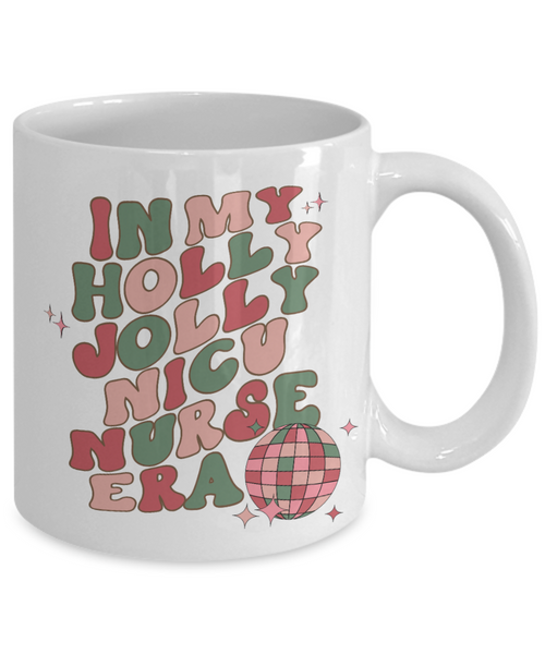 NICU Nurse Gift, Nicu RT, Nicu Therapist, Nicu Nurse, Neonatal Nurse, Neonatal RRT, Nicu Respiratory, Holly Jolly Era Mug Coffee Cup