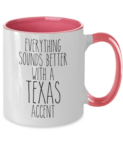 Texas Mug, Texas Gifts, Everything Sounds Better with a Texas Accent Coffee Cup Colored Mugs