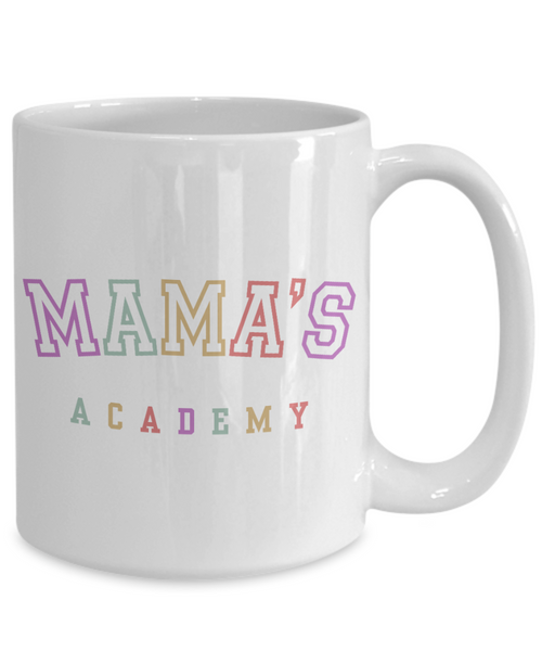 Mama's Academy, Homeschool Mom, Home School Mom, homeschool mom gift, Stay at Home Mom, Mother's Day Mug, Coffee Cup