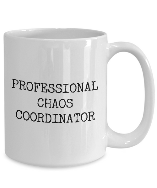 Chaos Coordinator Coffee Cup Professional Chaos Coordinator Coffee Mug Ceramic Tea Cup-Cute But Rude