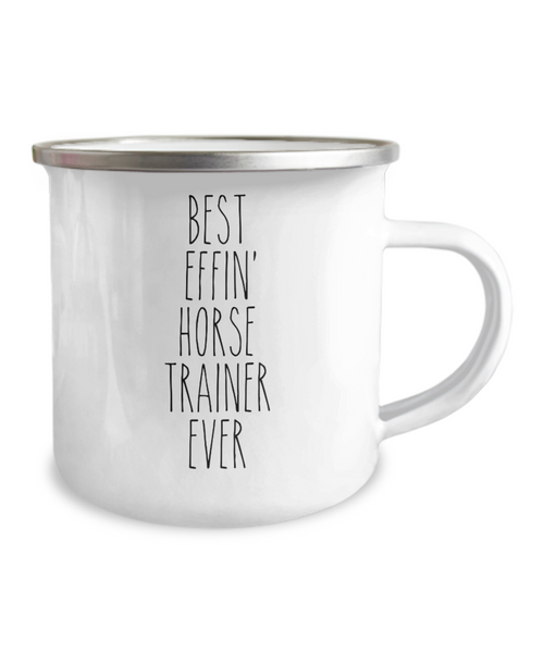 Gift For Horse Trainer Best Effin' Horse Trainer Ever Camping Mug Coffee Cup Funny Coworker Gifts