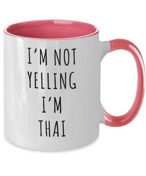 Thailand Mug, Thai Gifts, I'm Not Yelling I'm Thai Coffee Cup Colored Mugs