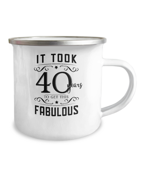 It Took 40 Years To Get This Fabulous Metal Camping Mug Coffee Cup Funny Gift