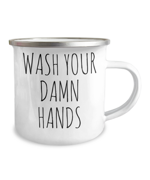 Wash Your Damn Hands Mug Funny Metal Camping Coffee Cup