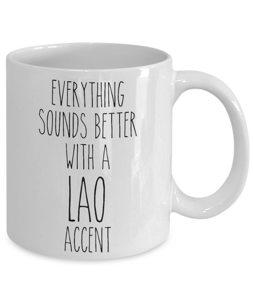 Laos Mug Everything Sounds Better with a Lao Accent Coffee Cup Gift