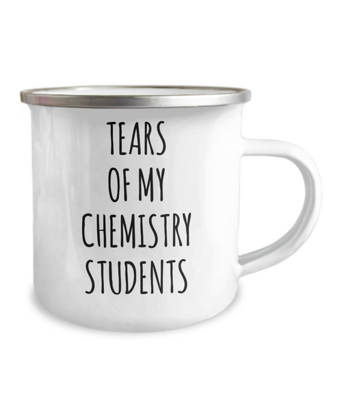 Tears Of My Chemistry Students Camping Mug Coffee Cup Funny Coworker Gifts