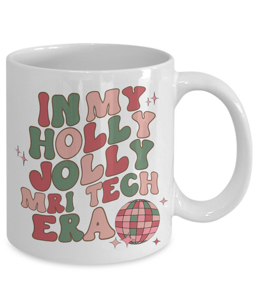 MRI Tech Gift, Mri Technician, Mri Tech Gifts, Holly Jolly Era Mug, Coffee Cup