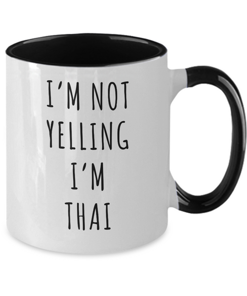 Thailand Mug, Thai Gifts, I'm Not Yelling I'm Thai Coffee Cup Colored Mugs