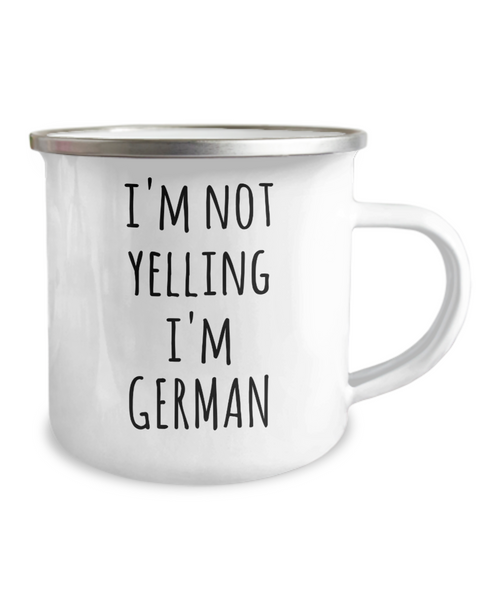 I'm not Yelling I'm German Camping Mug Coffee Cup Funny Coworker Gifts