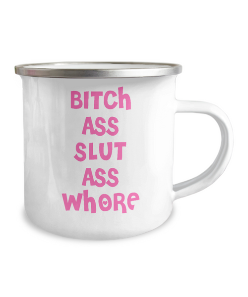 Funny Camping Coffee Cup for Her Bitch Ass Slut Ass Whore White and Pink Camper Mug