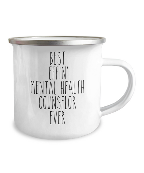 Gift For Mental Health Counselor Best Effin' Mental Health Counselor Ever Camping Mug Coffee Cup Funny Coworker Gifts