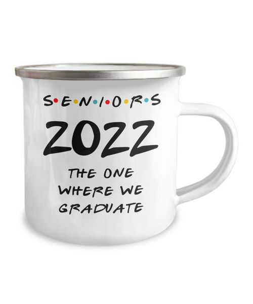 Senior 2022 Mug Class of 2022 Gifts for Friends Mug Graduation 2022 Mug Pandemic Graduation Keepsake Metal Camping Coffee Cup