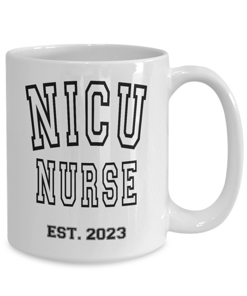 NICU Nurse Est 2023, Nurse Graduation Gift, Nurse Coffee Mug, NICU Nurse Gift