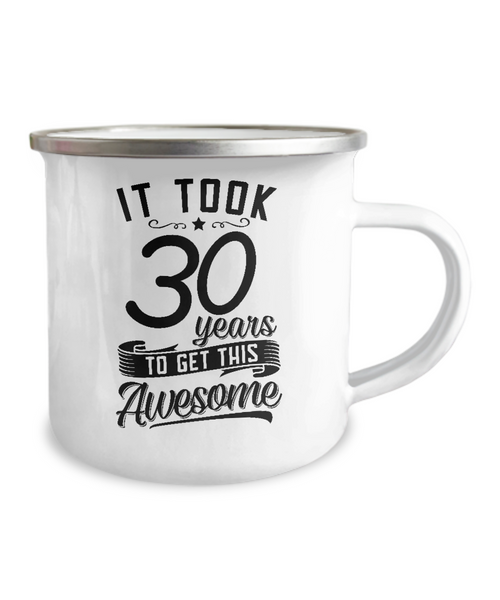 It Took 30 Years To Get This Awesome Metal Camping Mug Coffee Cup Funny Gift