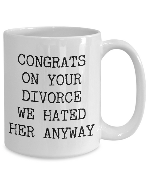 Gifts for Someone Going Through a Divorce Congrats on Your Divorce Mug Funny Coffee Cup-Cute But Rude