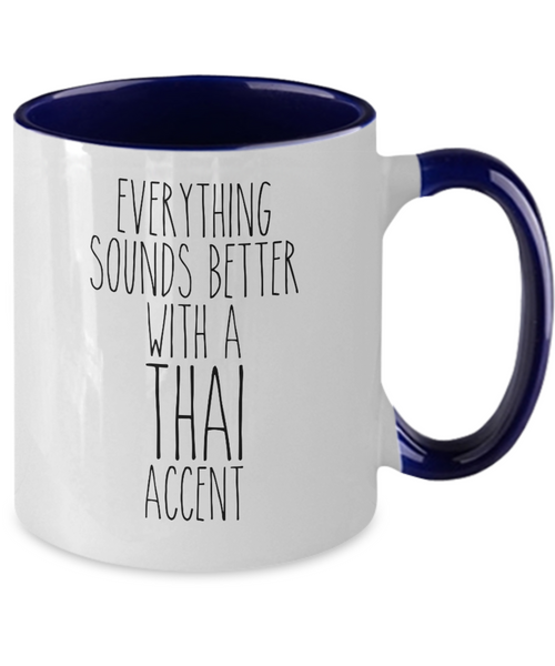 Thailand Mug, Everything Sounds Better with a Thai Accent Coffee Cup Colored Mugs