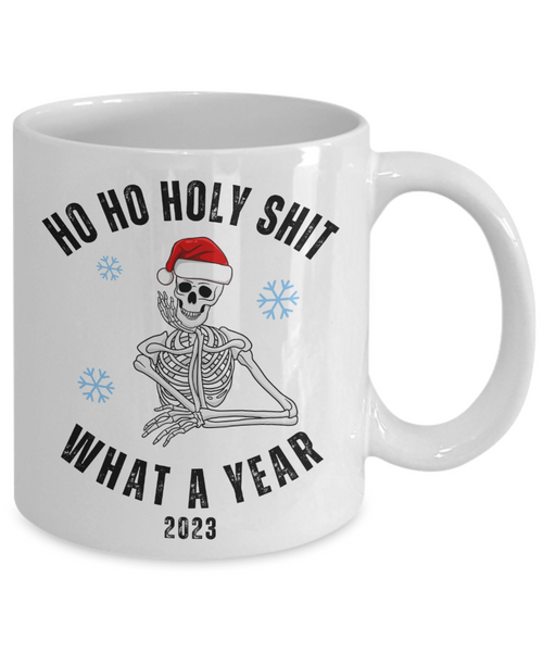 Ho Ho Holy Shit What A Year Mug 2023 Year in Review Skeleton Christmas Coffee Cup