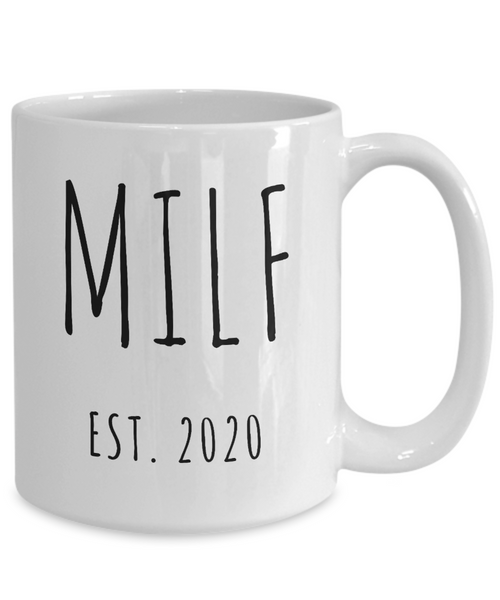 MILF Mug Push Present For New Mom Gifts Funny Mother Coffee Cup Est 2020