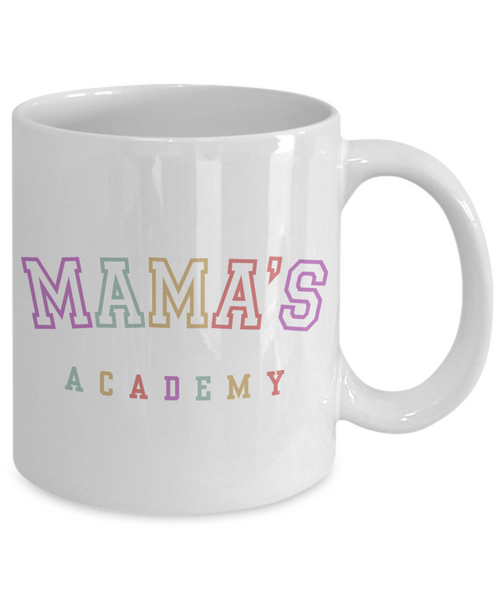 Mama's Academy, Homeschool Mom, Home School Mom, homeschool mom gift, Stay at Home Mom, Mother's Day Mug, Coffee Cup