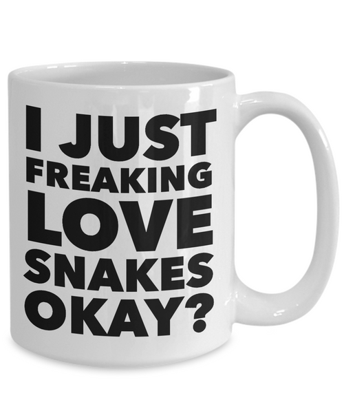 Snake Lovers Coffee Mug - I Just Freaking Love Snakes Okay? Ceramic Coffee Cup-Cute But Rude