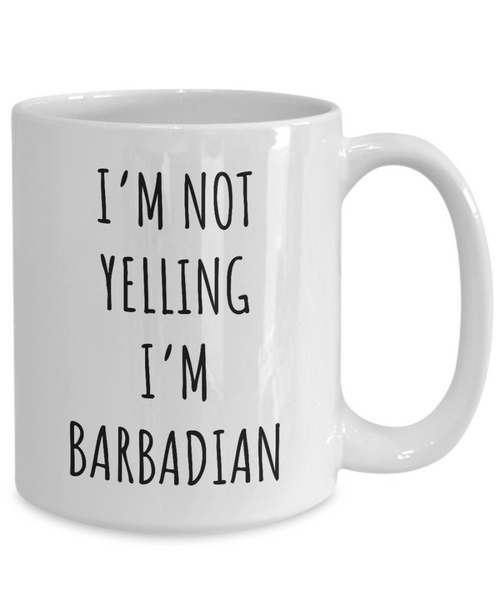 Barbados Mug I'm Not Yelling I'm Barbadian Coffee Cup Barbados Gift