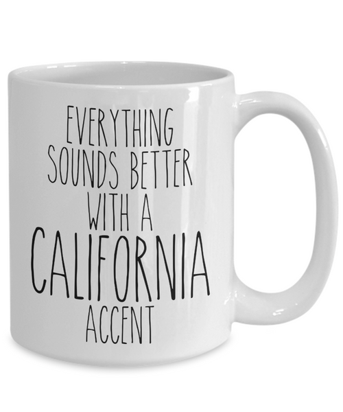 California Mug, California Souvenir, California State, California Gifts, Everything Sounds Better With a California Accent Coffee Cup