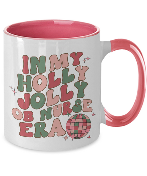 OB Nurse Mug, Labor & Delivery Nurse, Obstetric Nurse, In My Holly Jolly OB Nurse Era, Holly Jolly Vibes, RN Gift, Retro Two-Toned Coffee Cup