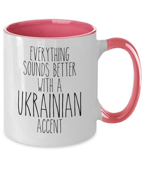 Ukraine Mug, Everything Sounds Better with a Ukrainian Accent Coffee Cup Colored Mugs