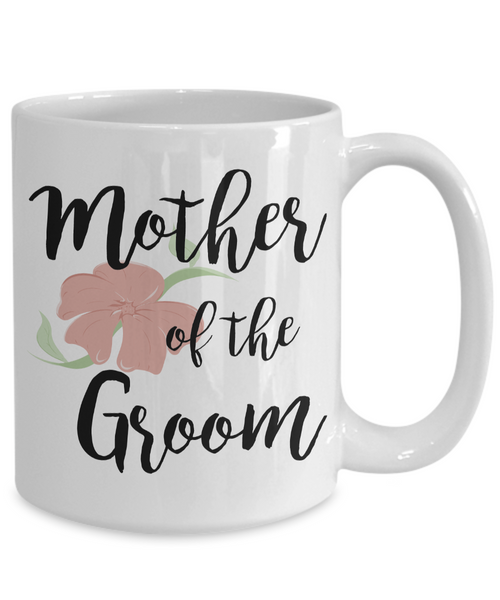 Wedding Mugs - Mother of the Groom Coffee Mug - Flower Coffee Mug-Cute But Rude