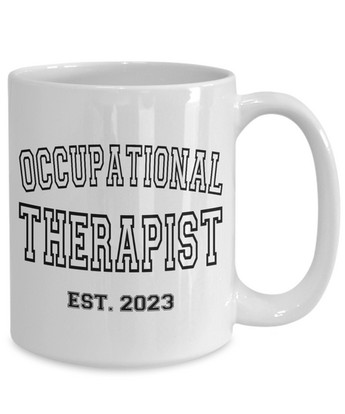 Occupational Therapist Est 2023, Graduation Gift, Occupational Therapy, OT Mug, OT Coffee Cup, OT Therapist