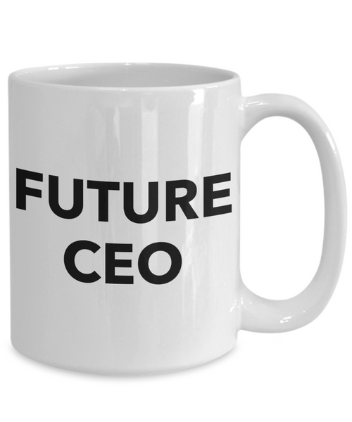 Future CEO Coffee Mug Ceramic Coffee Cup-Cute But Rude