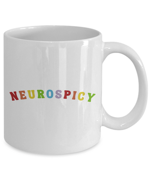 Neurodivergent, Neurospicy, Neurodiversity Mug, Autism Mug, Autism Acceptance, ADHD Mug, Autism Month, Coffee Cup