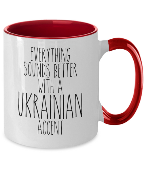 Ukraine Mug, Everything Sounds Better with a Ukrainian Accent Coffee Cup Colored Mugs