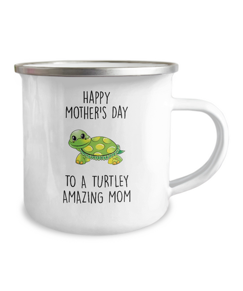 Happy Mother's Day to a Turtley Amazing Mom Metal Camping Mug Coffee Cup Funny Gift