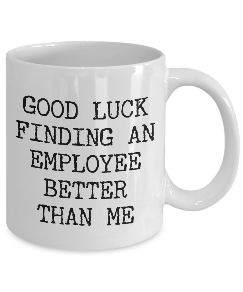 A Good Chance This Isn't Coffee Mug, Coworker Gift