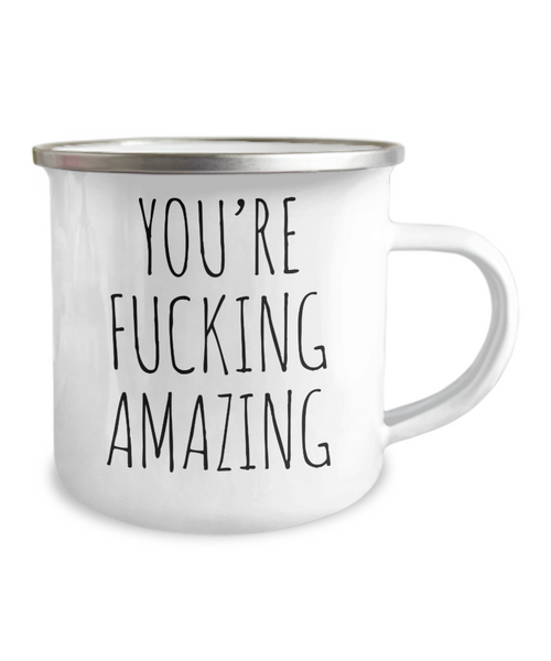 Thank You Gift Encouragement Mug You're Fucking Amazing Metal Camping Coffee Cup