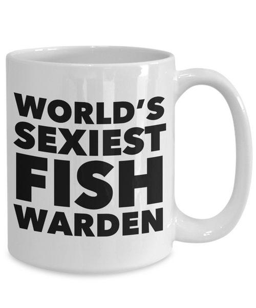 World's Sexiest Fish Warden Mug Ceramic Coffee Cup-Cute But Rude