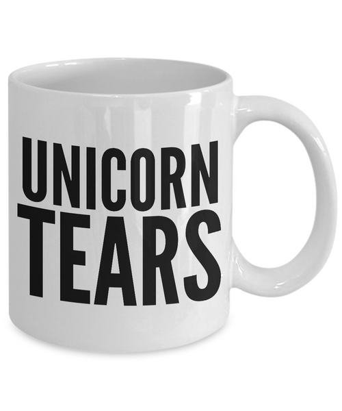 Unicorn Tears Mug - Unicorn Tears Coffee Cup - Unicorn Gifts for Women and Men - Unicorn Gag Gifts-Cute But Rude