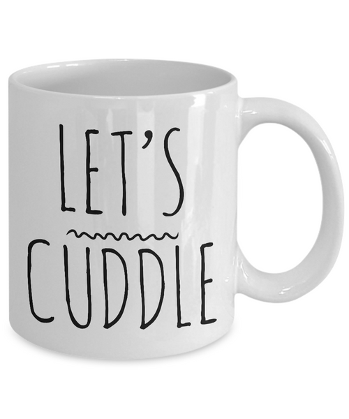 Lets Cuddle Mug Gifts Ceramic Coffee Cup Winter Decor-Cute But Rude