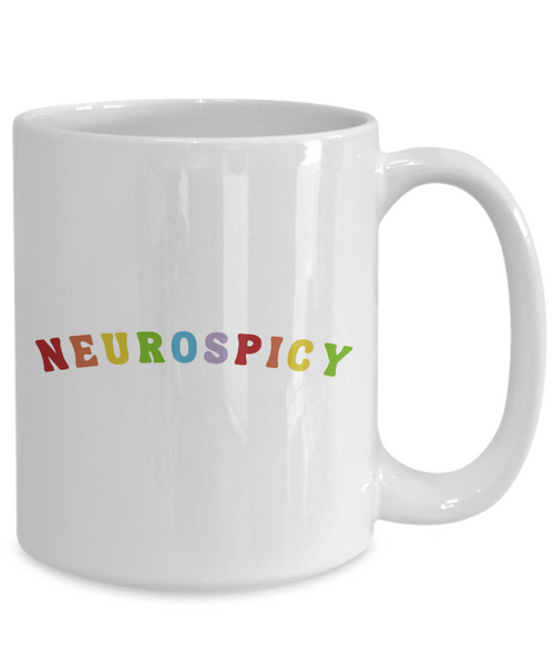 Neurodivergent, Neurospicy, Neurodiversity Mug, Autism Mug, Autism Acceptance, ADHD Mug, Autism Month, Coffee Cup