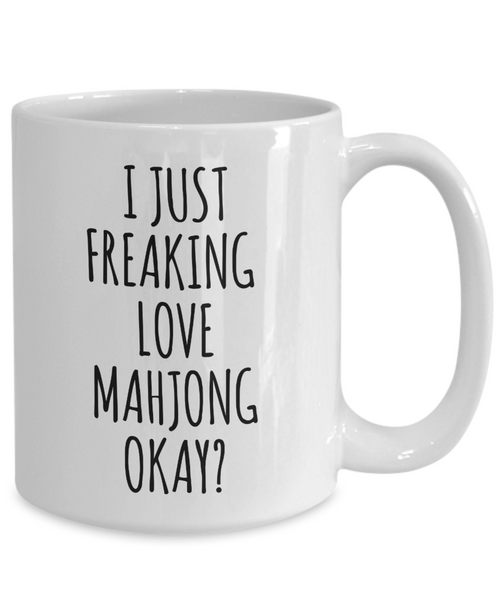 Mahjong Gifts, Mahjong Set, I Just Freaking Love Mahjong Okay Mug Coffee Cup