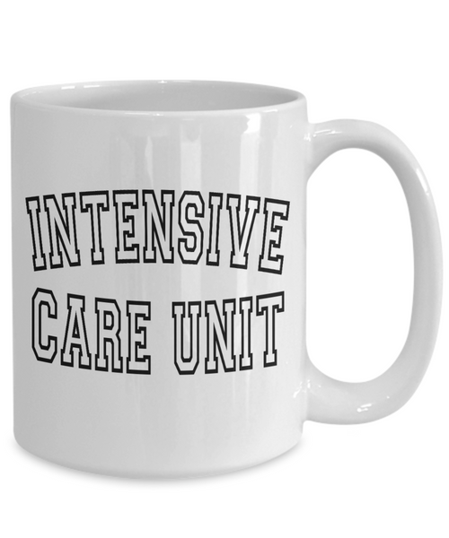 Intensive Care Unit Mug, ICU Nurse Gift, Neuro ICU Nurse, Nurse Coffee Mug, Doctor Mug, RN Mug