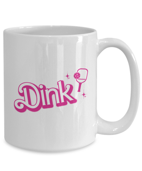 Pickleball Mug, Dink Mug, Funny Pickleball Gift, Pickleball Queen, Pickle Ball Coffee Cup