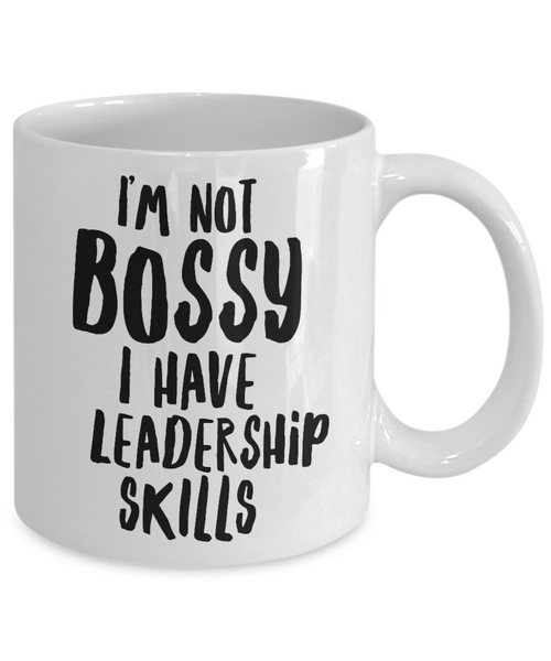 Bossy Mug I'm Not Bossy I Have Leadership Skills Mug Funny Boss Lady Coffee Cup-Cute But Rude