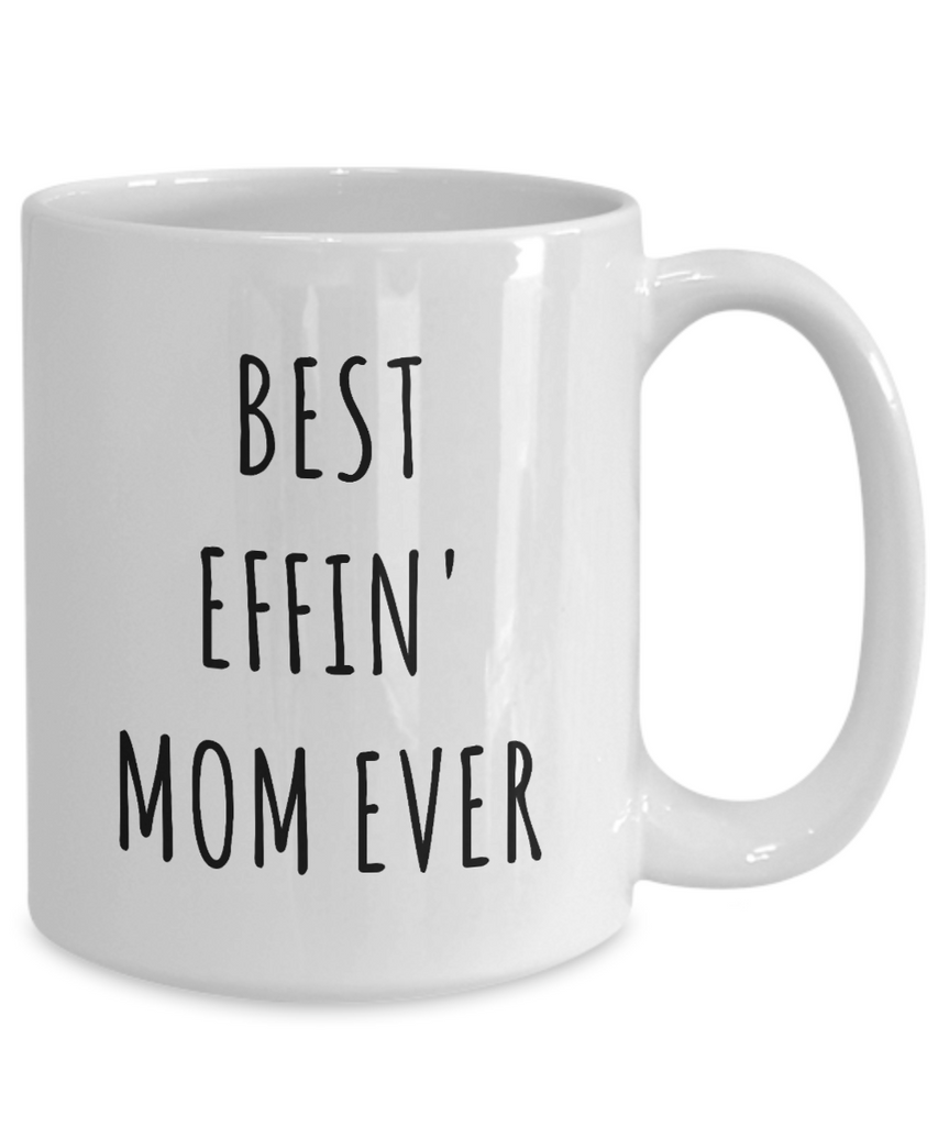 Best Effin Work Mom, Work Mom Gift, Work Mom Mug, Funny Work Mom