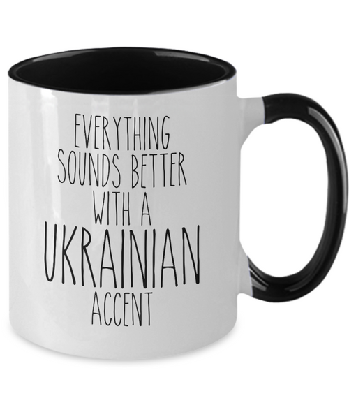 Ukraine Mug, Everything Sounds Better with a Ukrainian Accent Coffee Cup Colored Mugs