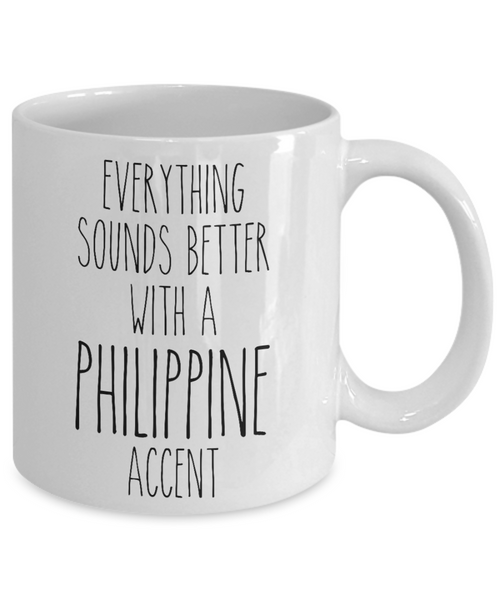 Philippine Mug Everything Sounds Better with a Philippine Accent Coffee Cup Philippine Gift