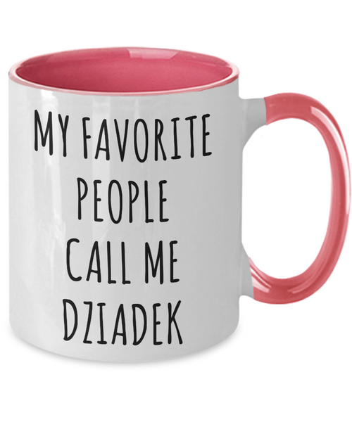 Dziadek Gift, Dziadek Mug, Gift From Grandkids, Dziadek Ornament, My Favorite People Call Me Dziadek Two Tone Coffee Cup