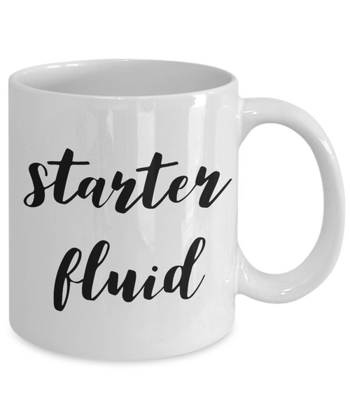 Starter Fluid Coffee Mug Ceramic Funny Coffee Cup-Cute But Rude