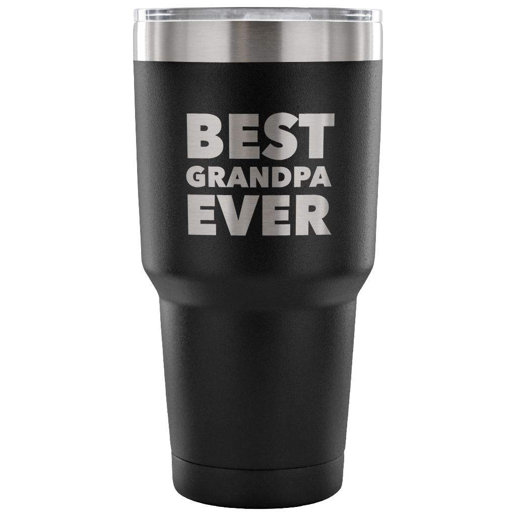 Best Grandpa Ever Tumbler Great Gifts for Grandpas Funny Double Wall Vacuum Insulated Hot & Cold Travel Cup 30oz BPA Free